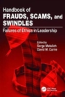 Handbook of Frauds, Scams, and Swindles : Failures of Ethics in Leadership - Book