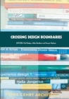 Crossing Design Boundaries : Proceedings of the 3rd Engineering & Product Design Education International Conference, 15-16 September 2005, Edinburgh, UK - Book