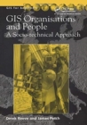 Gis, Organisations and People : A Socio-Technical Approach - Book