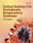 Biological Systems in Vertebrates, Vol. 1 : Functional Morphology of the Vertebrate Respiratory Systems - Book
