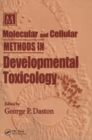 Molecular and Cellular Methods in Developmental Toxicology - Book
