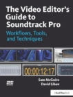 The Video Editor's Guide to Soundtrack Pro : Workflows, Tools, and Techniques - Book