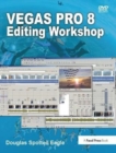 Vegas Pro 8 Editing Workshop - Book