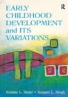 Early Childhood Development and Its Variations - Book