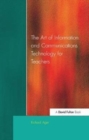 Art of Information of Communications Technology for Teachers - Book