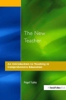 The New Teacher : An Introduction to Teaching in Comprehensive Education - Book