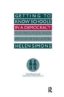 Getting To Know Schools In A Democracy : The Politics And Process Of Evaluation - Book