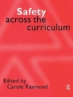 Safety Across the Curriculum : Key Stages 1 and 2 - Book