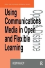 Using Communications Media in Open and Flexible Learning - Book