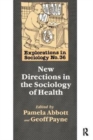 New Directions In The Sociology Of Health - Book