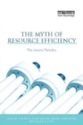 The Myth of Resource Efficiency : The Jevons Paradox - Book