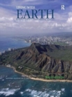 Living with Earth : An Introduction to Environmental Geology - Book