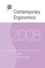 Contemporary Ergonomics 2008 : Proceedings of the International Conference on Contemporary Ergonomics (CE2008), 1-3 April 2008, Nottingham, UK - Book