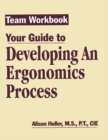 Team Workbook-Your Guide to Developing an Ergonomics Process - Book
