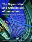 The Organization and Architecture of Innovation - Book