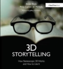3D Storytelling : How Stereoscopic 3D Works and How to Use It - Book