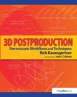 3D Postproduction : Stereoscopic Workflows and Techniques - Book