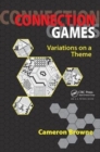 Connection Games : Variations on a Theme - Book