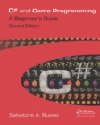 C# and Game Programming : A Beginner's Guide - Book