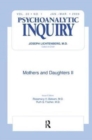 Mothers and Daughters II : Psychoanalytic Inquiry, 26.1 - Book