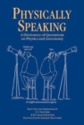 Physically Speaking : A Dictionary of Quotations on Physics and Astronomy - Book