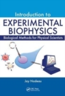 Introduction to Experimental Biophysics : Biological Methods for Physical Scientists - Book