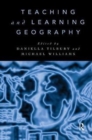 Teaching and Learning Geography - Book