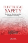 Electrical Safety : Systems, Sustainability, and Stewardship - Book