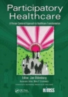 Participatory Healthcare : A Person-Centered Approach to Healthcare Transformation - Book