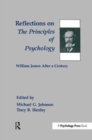 Reflections on the Principles of Psychology : William James After A Century - Book