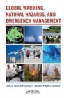 Global Warming, Natural Hazards, and Emergency Management - Book