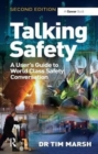 Talking Safety : A User's Guide to World Class Safety Conversation - Book