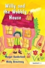 Willy and the Wobbly House : A Story for Children Who are Anxious or Obsessional - Book