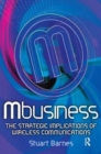 Mbusiness: The Strategic Implications of Mobile Communications - Book
