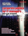 Corporate Politics for IT Managers: How to get Streetwise - Book