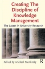 Creating the Discipline of Knowledge Management - Book