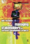 Managing Stakeholders in Software Development Projects - Book
