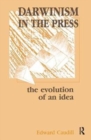 Darwinism in the Press : the Evolution of An Idea - Book