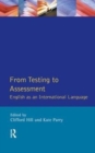 From Testing to Assessment : English An International Language - Book