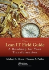 The Lean IT Field Guide : A Roadmap for Your Transformation - Book