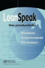 LeanSpeak : The Productivity Business Improvement Dictionary - Book