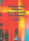Elementary Statistics for Effective Library and Information Service Management - Book