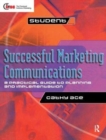Successful Marketing Communications : A practical guide to planning and implementation - Book