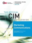 CIM Coursebook 08/09 Marketing Communications - Book