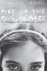 Fire of the Five Hearts : A Memoir of Treating Incest - Book