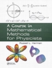 A Course in Mathematical Methods for Physicists - Book