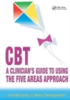 CBT: A Clinician's Guide to Using the Five Areas Approach - Book