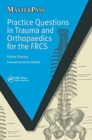Practice Questions in Trauma and Orthopaedics for the FRCS - Book