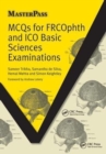 MCQs for FRCOphth and ICO Basic Sciences Examinations - Book