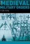 The Medieval Military Orders : 1120-1314 - Book